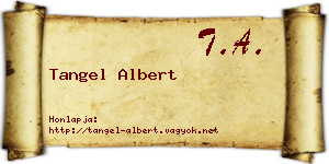 Tangel Albert névjegykártya